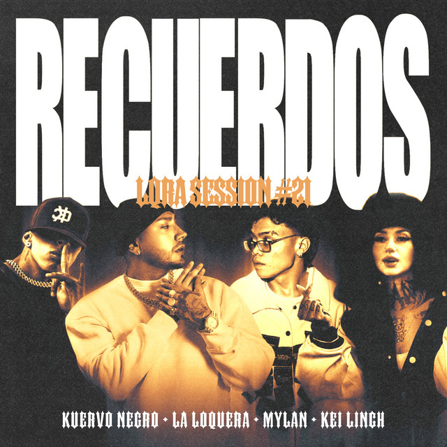 RECUERDOS (LQRA Session #21) â€” La Loquera, Kei Linch, Kuervo Negro, Mylan